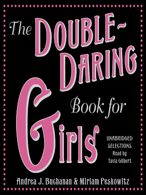 Title details for The Double-Daring Book for Girls by Andrea J. Buchanan - Available